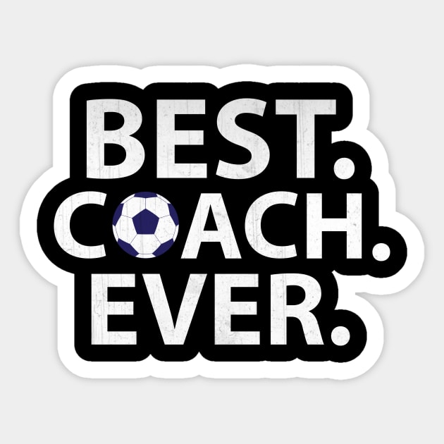 Best Coach Ever Soccer Coach Gift Sticker by TheLostLatticework